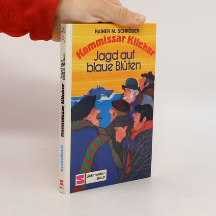 Kommissar Klicker. Jagd auf blaue Blüten