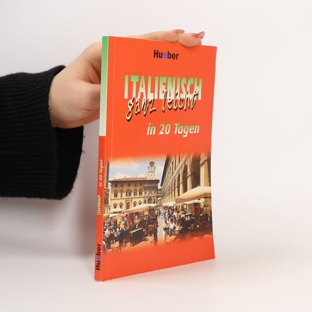 Italienisch ganz leicht in 20 Tagen