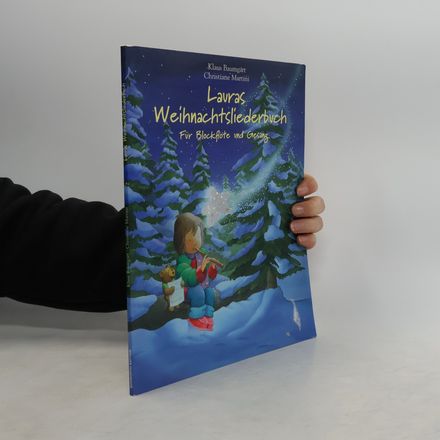 Lauras Weihnachtsliederbuch. Für Blockflöte und Gesang