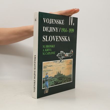 Vojenské dejiny Slovenska IV., 1914-1939