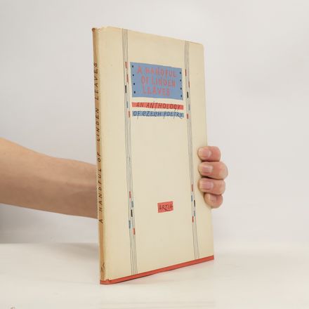 A Handful of Linden Leaves: An Anthology of Czech Poetry