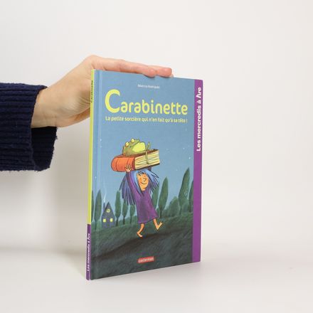 Carabinette, la petite sorcière qui n'en fait qu'à sa tête !