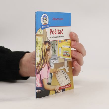 Benny Blue: Počítač - Od počítadla k internetu