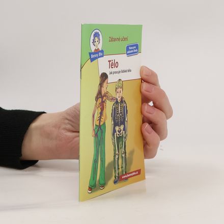 Tělo - Jak pracuje lidské tělo