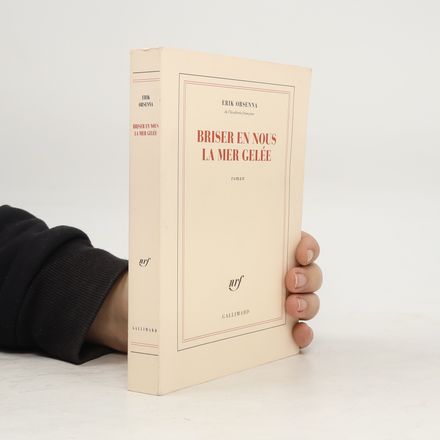 Briser en nous la mer gelée