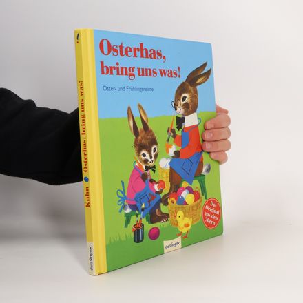 Osterhas, bring uns was!