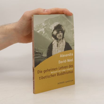 Die geheimen Lehren des tibetischen Buddhismus