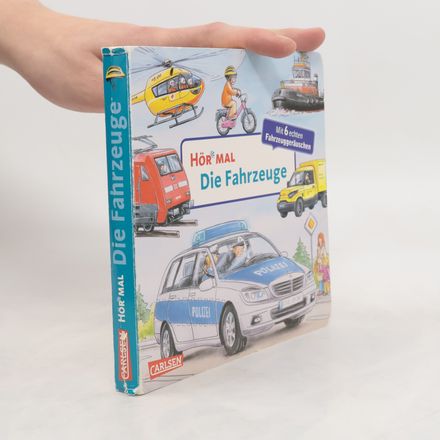 Hör mal (Soundbuch): Die Fahrzeuge