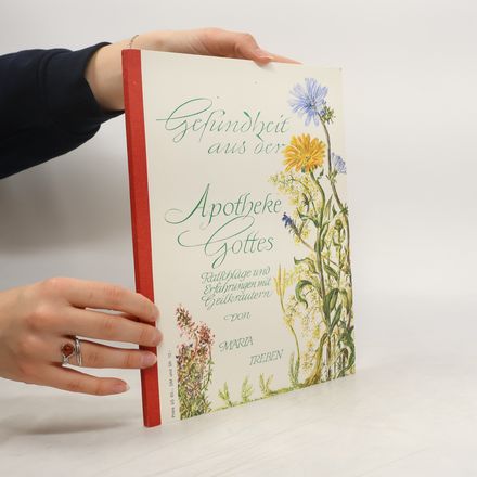 Gefundheit aus der Apotheke Gottes