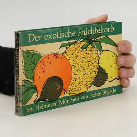Der exotische Früchtekorb