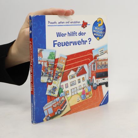 Wer hilft der Feuerwehr?