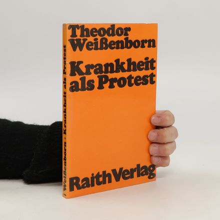 Krankheit als Protest