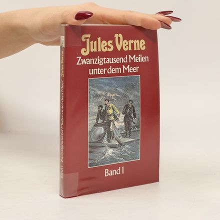 Zwanzigtausend Meilen unter dem Meer. Band 1