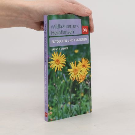 Wildkräuter und Heilpflanzen entdecken und erkennen