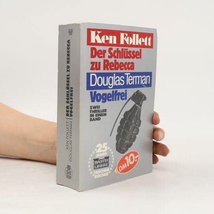 Der Schlüssel zu Rebecca. Douglas Terman. Vogelfrei.