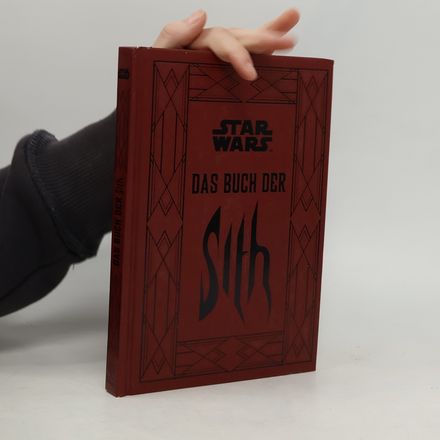 Das Buch der Sith. Die geheimen Schriften der dunklen Seite der Macht