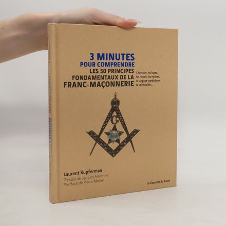 3 minutes pour comprendre les 50 principes fondamentaux de la Franc-Maçonnerie