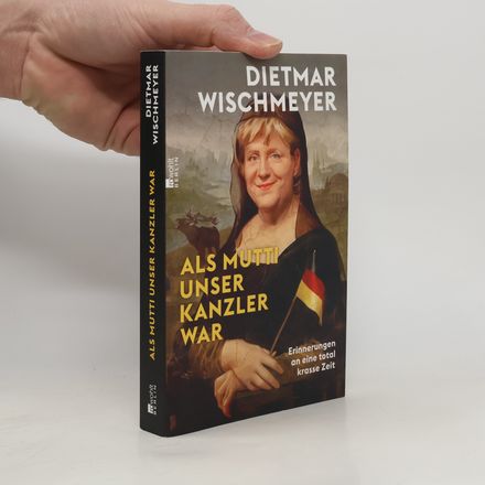 Als Mutti unser Kanzler war