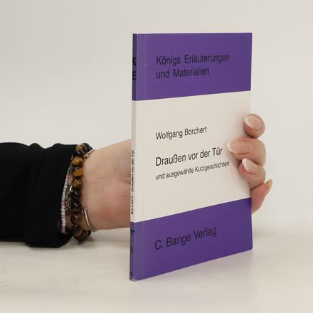 Draußen vor der Tür und ausgewählte Kurzgeschichten