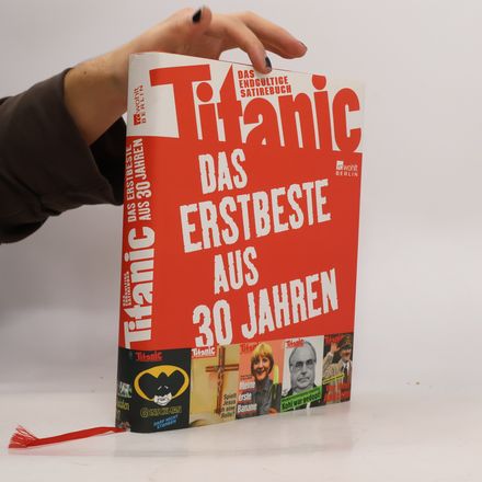 Titanic. Das endgültige Satirebuch