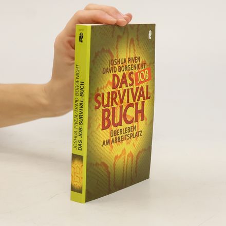 Das Job-Survival-Buch. Überleben am Arbeitsplatz