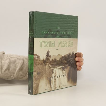 Die geheime Geschichte von Twin Peaks