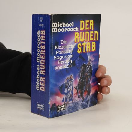 Der Runenstab. Die klassische Fantasy-Saga vom Herzog von Köln