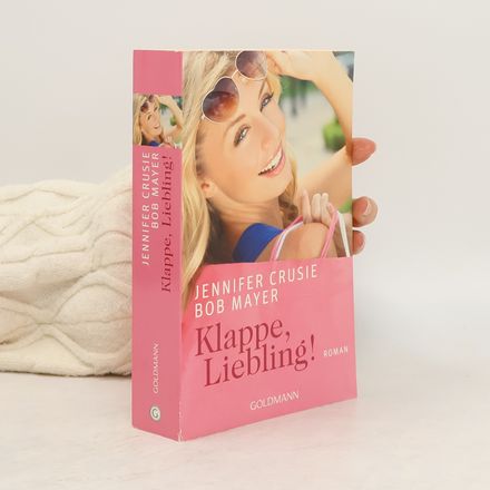 Klappe, Liebling!