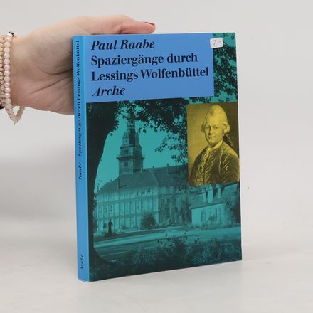 Spaziergänge durch Lessings Wolfenbüttel