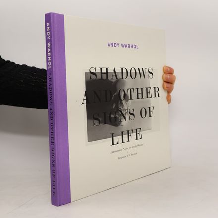 Andy Warhol, shadows and other signs of life