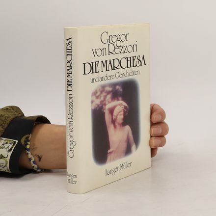 Die Marchesa und andere Geschichten
