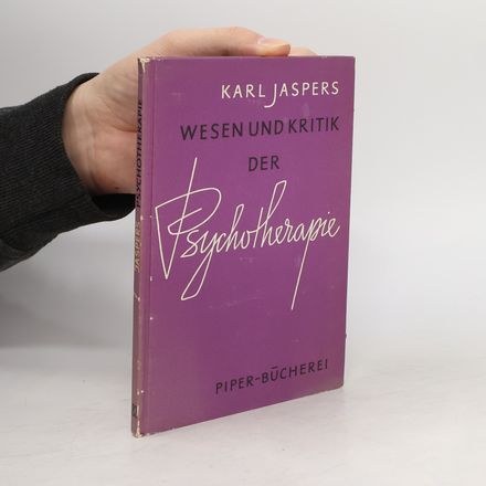 Wesen und Kritik der Psychotherapie