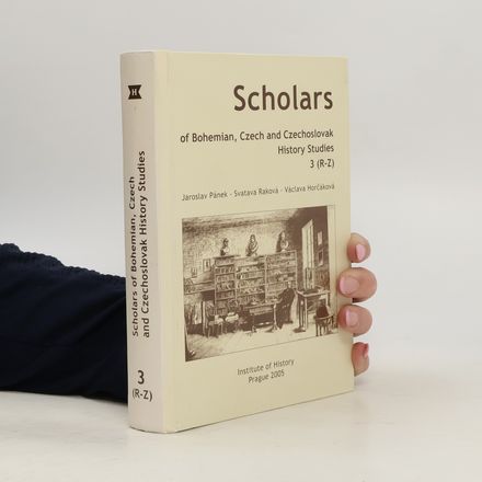 Scholars of Bohemian, Czech and Czechoslovak History Studies: R-Z