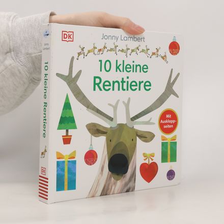 10 kleine Rentiere. Pappbilderbuch mit Ausklappseiten ab 2 Jahren