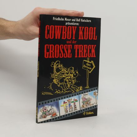 Cowboy Kool und der große Treck