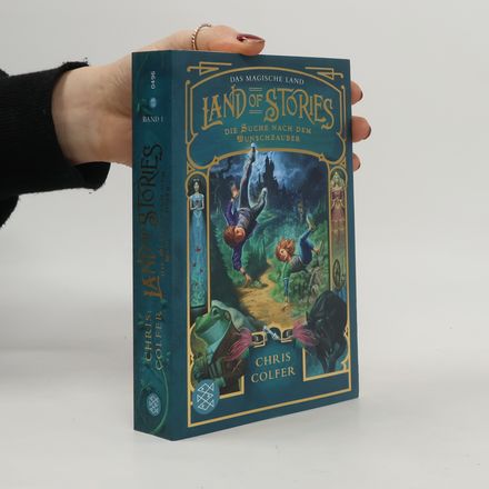 Land of Stories: Das magische Land 1 - Die Suche nach dem Wunschzauber