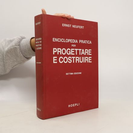 Enciclopedia pratica per progettare e costruire