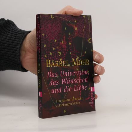 Das Universum, das Wünschen und die Liebe