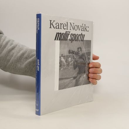 Karel Novák. Malíř sportu.