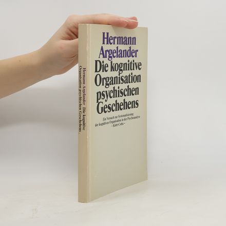 Die kognitive Organisation psychischen Geschehens