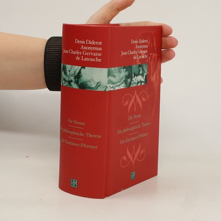 Die Nonne. Die philosophische Therese. Der Kartäuser-Pförtner