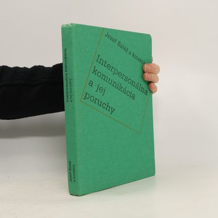 Interpersonálna komunikácia a jej poruchy