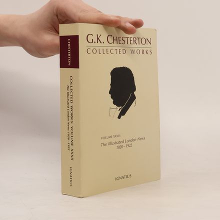 The Collected Works of G.K. Chesterton Volume 32
