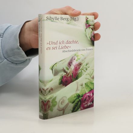 "Und ich dachte, es sei Liebe"