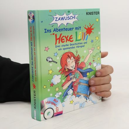 Zawusch! Ins Abenteuer mit Hexe Lilli