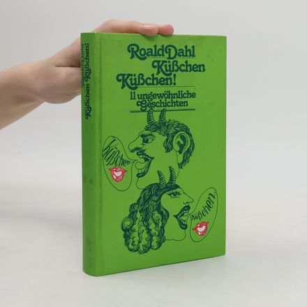 Küßchen Küßchen 11 ungewöhnliche Geschichten