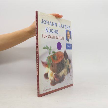 Johann Lafers Küche für Gäste & Feste