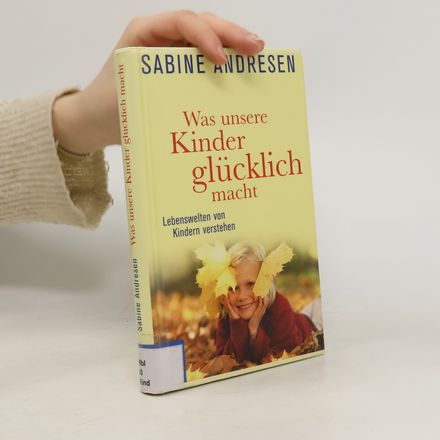 Was unsere Kinder glücklich macht