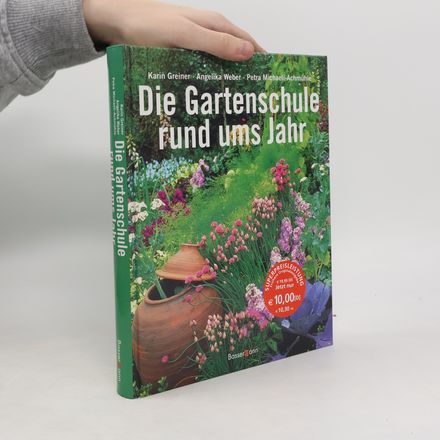 Die Gartenschule rund ums Jahr