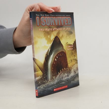 I Survived the Shark Attacks of 1916